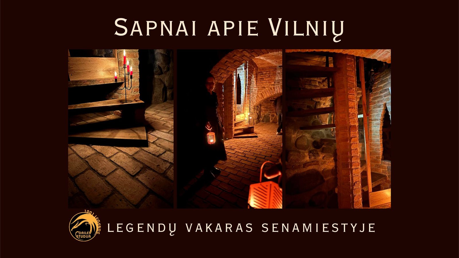 Sapnai apie Vilnių - legendų vakaras senamiestyje - patirtinis legendų vakaras
